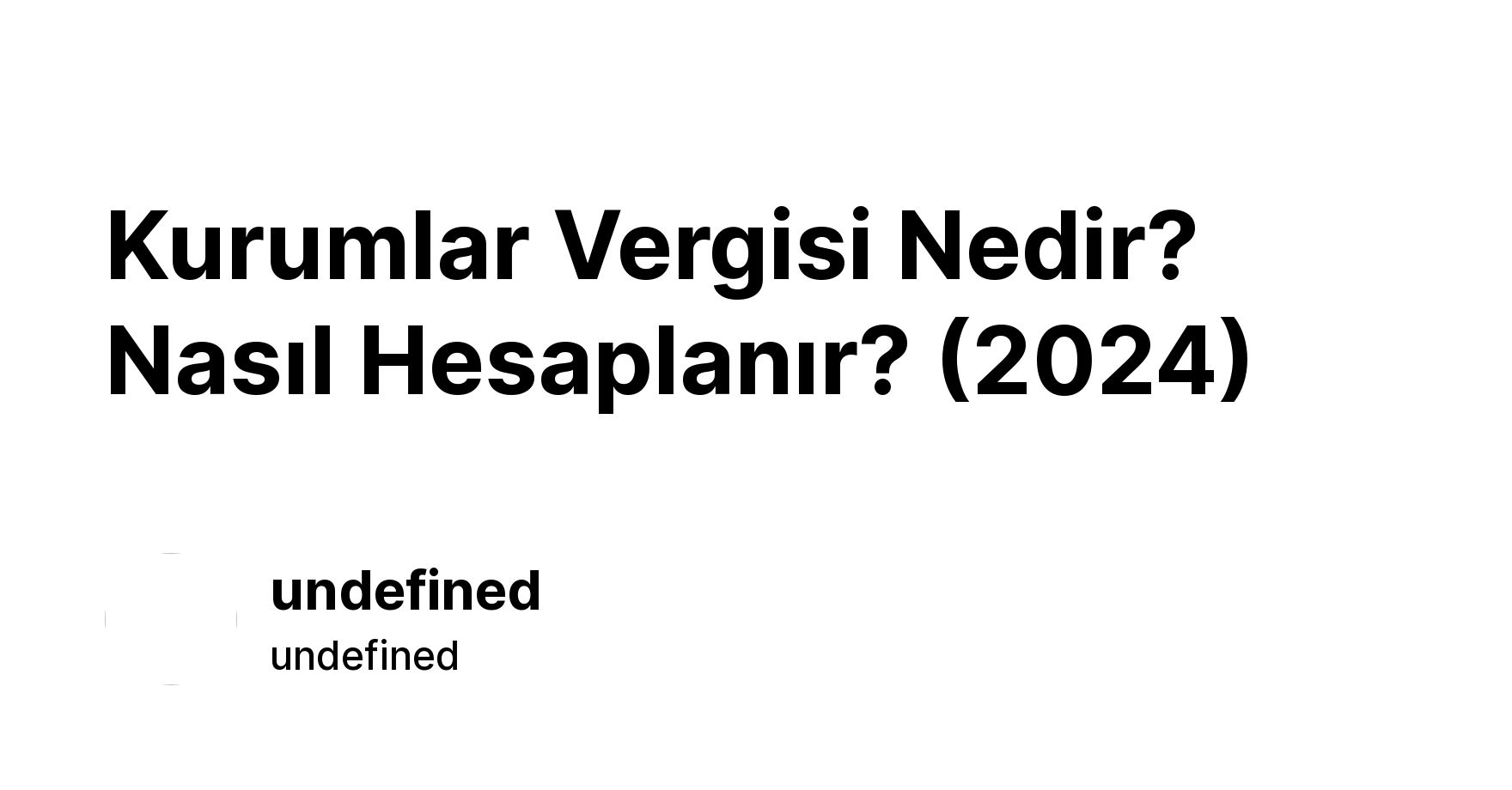 Kurumlar Vergisi Nedir? Nasıl Hesaplanır? (2024) - Ikas